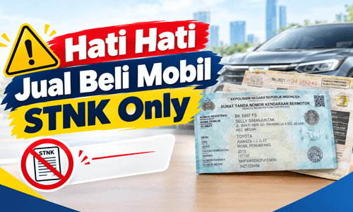 Jual Beli Kendaraan STNK Only, Ini Risikonya