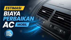 Biaya Perbaikan AC Mobil Tidak Dingin Berdasarkan Penyebabnya