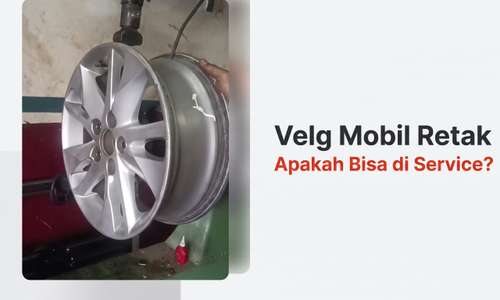 Velg Mobil Retak, Apakah Bisa Diperbaiki?