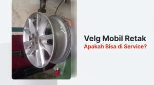 Velg Mobil Retak, Apakah Bisa Diperbaiki?