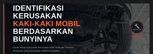 Kenali Jenis Bunyi Pada Kaki-Kaki Mobil dan Arti Kerusakannya