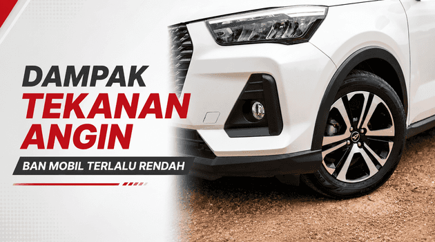 Apa yang Terjadi Jika Tekanan Angin Ban Terlalu Rendah? Simak Penjelasannya