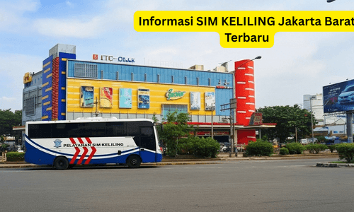 Jadwal SIM Keliling Jakarta Barat dan Lokasi Terbaru