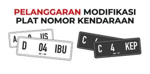 Sanksi Modifikasi Plat Nomor Kendaraan, Berapa Dendanya?