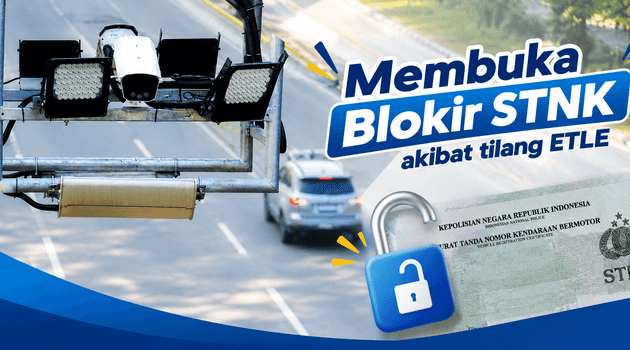 Cara Membuka Blokir STNK Akibat Tilang Elektronik