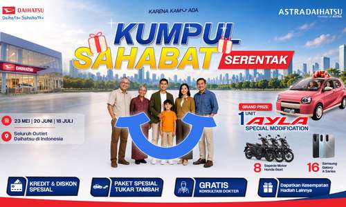 Karena Kamu Ada, Daihatsu Perkuat Kedekatan Lewat Kumpul Sahabat Serentak