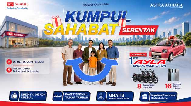 Karena Kamu Ada, Daihatsu Perkuat Kedekatan Lewat Kumpul Sahabat Serentak