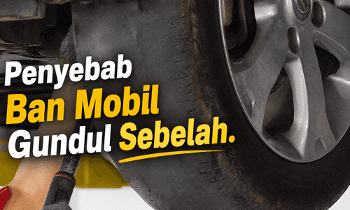 Inilah Penyebab Ban Mobil Habis Sebelah dan Solusinya